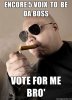 encore-5-voix-to-be-da-Boss-Vote-for-me-Bro.jpg